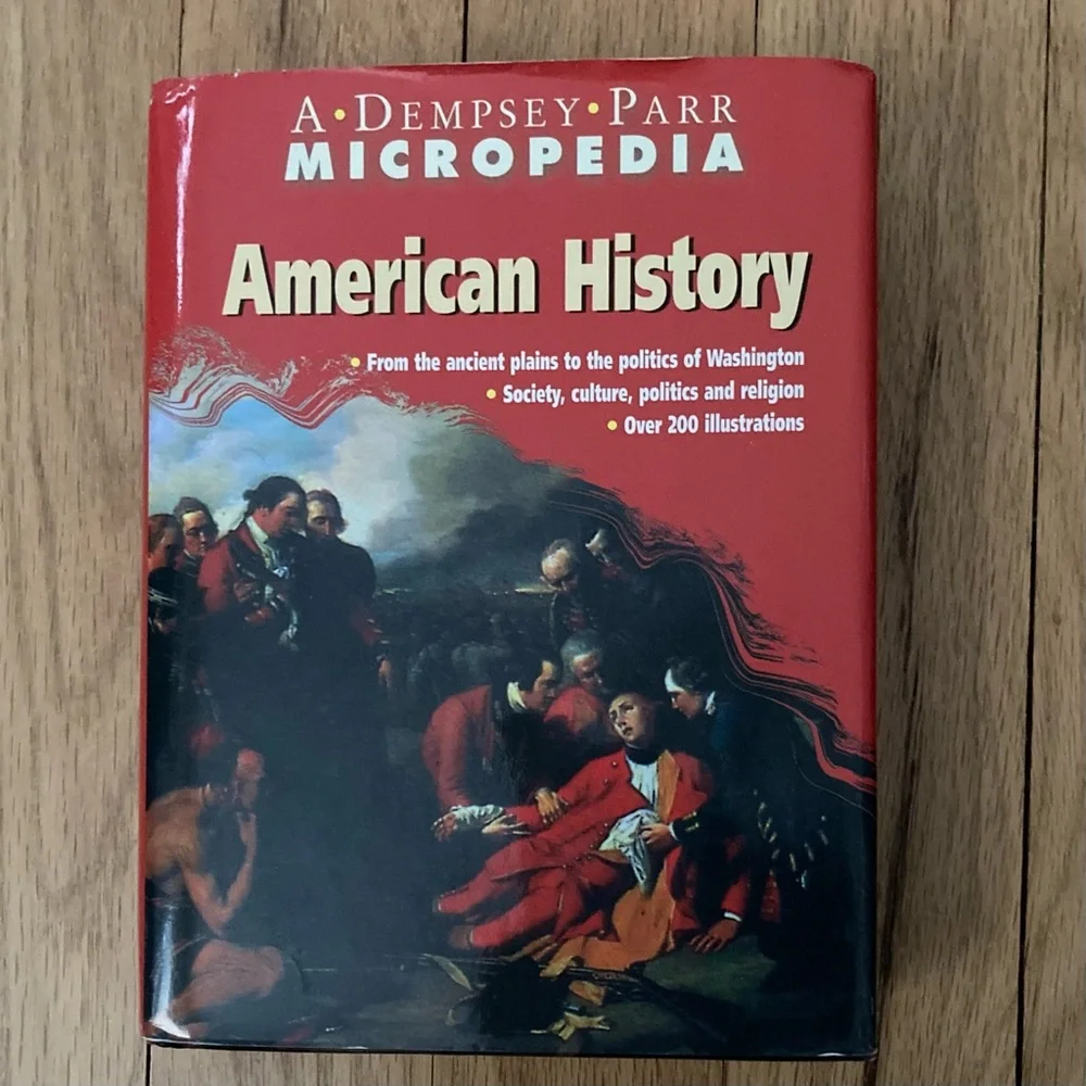 Vintage Book: A DEMPSEY PARR MICROPEDIA “American History” Copyright 1999